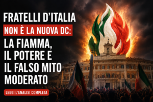 Fratelli d’Italia non è la nuova DC: la fiamma, il potere e il falso mito moderato